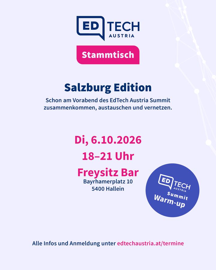 EdTech Austria Stammtisch, Salzburg Edition poster: Tue 6 Oct 2026, Freysitz Bar, Bayrhamerplatz 10, 5400 Hallein — EdTech Austria Summit warm-up.